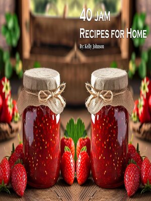 cover image of 40 Jam Recipes for Home
